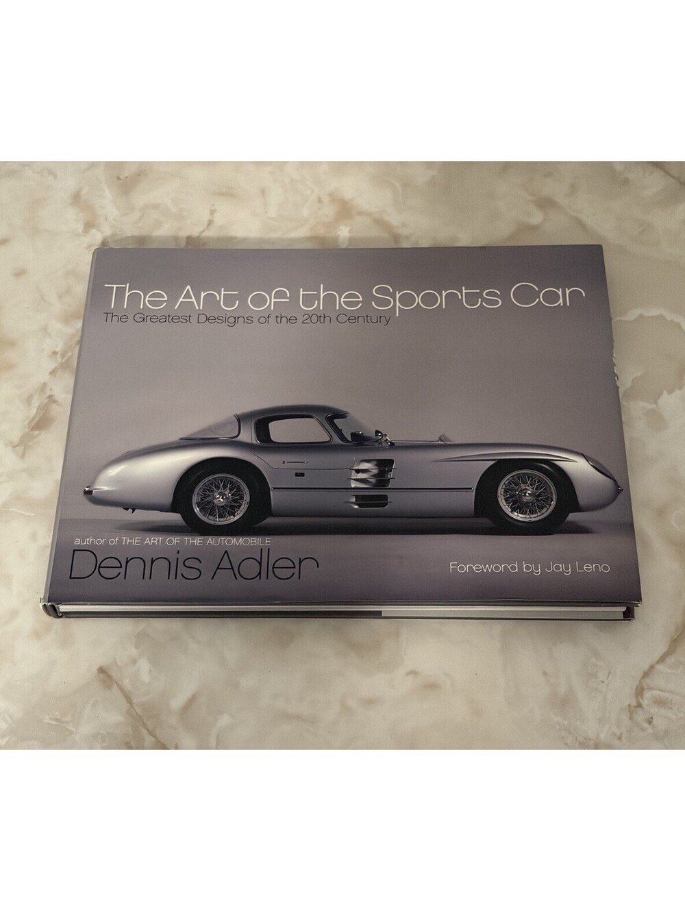 The Art of the Sports Car by Dennis Adler Hardcover Book Foreword Jay Leno 2002